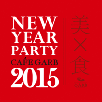 NEW YEAR PARTY ＠ CAFE GARB