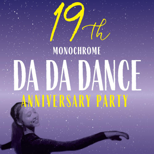 【11.8.FRI.19:00-】monochrome 19th Anniversary Party